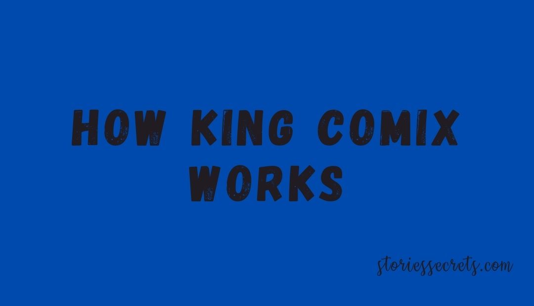 How King Comix Works