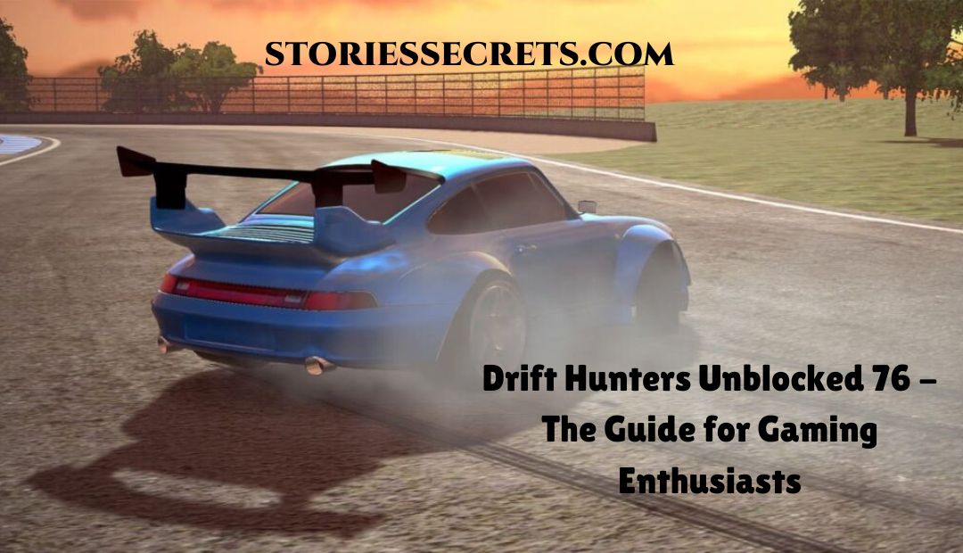 drift hunters unblocked 76