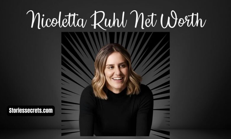 nicoletta ruhl net worth