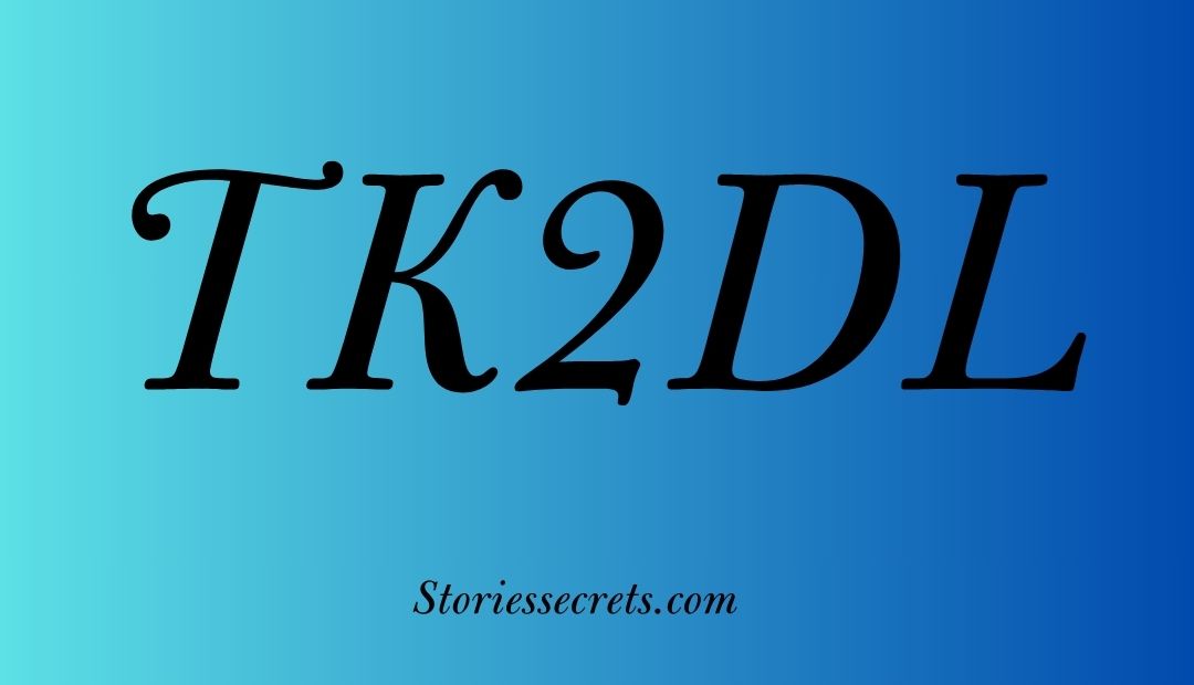 TK2DL